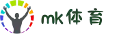 mk体育-mk体育官网-mksport